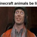 Minecraft animals meme