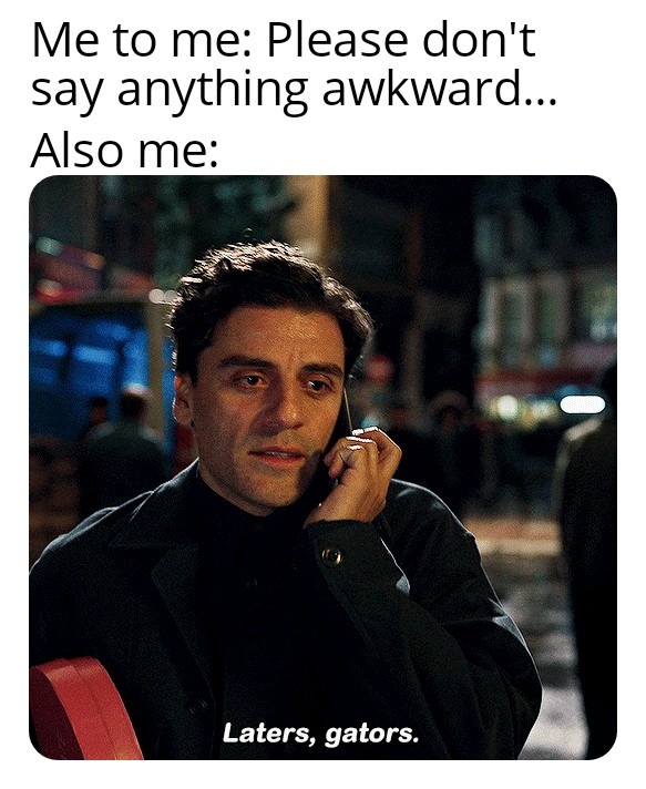 Awkward is my middle name - meme