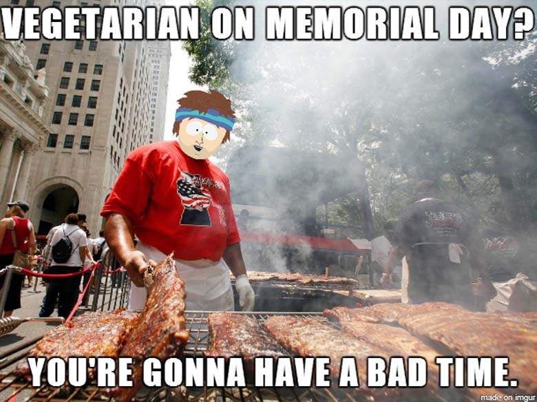 Vegetarian on Memorial Day meme