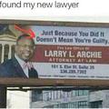 I just found my new lawyer!