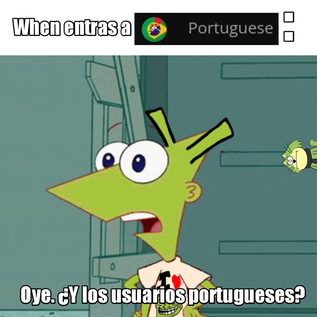 a piada é que não tem portugues mas só brasileiro kkkkkk - meme