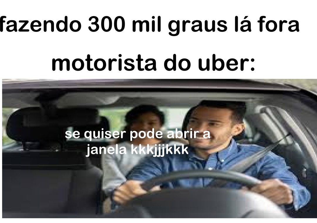 a desculpa é porque gasta muita gasolina - meme