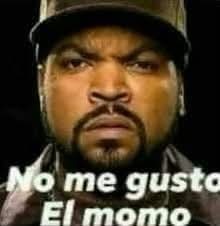 Yo cuando veo un momo y no me gusta: (negativo y pa casa) - meme