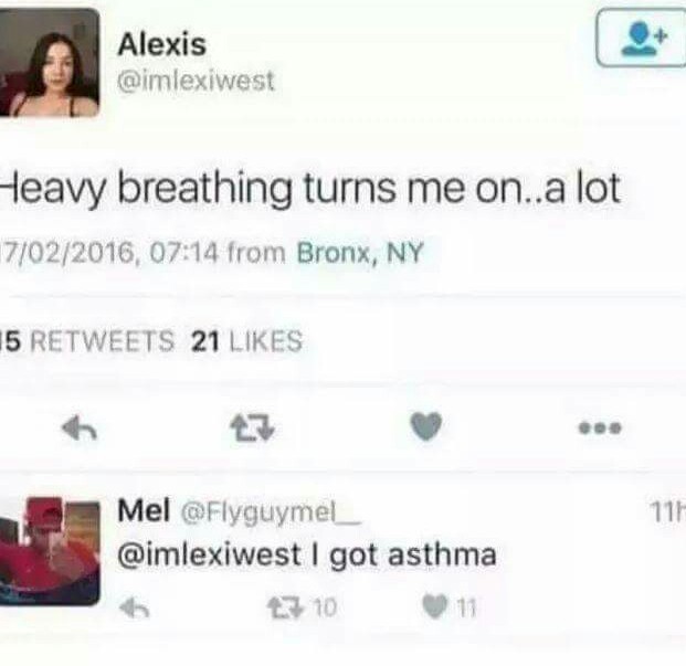 I have asthma too!! **Extremely heavy breathing* - meme