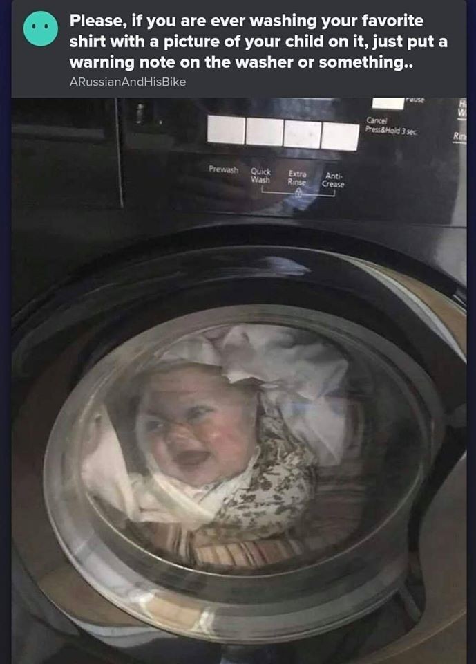 Always wash your baby - meme