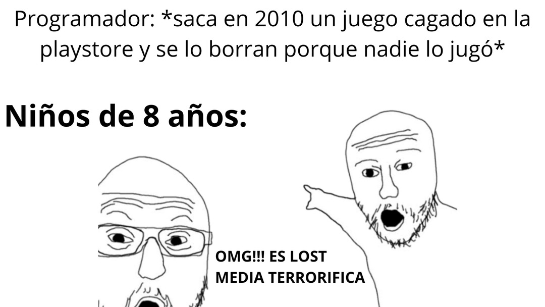 La verdad, el lost media nunca fue algo perturbador ni misterioso, son solo cosas que por su bajo éxito y el paso de los años, fueron borradas. - meme