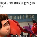 Thanks Satan.