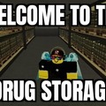 Welcome to the drug storage
