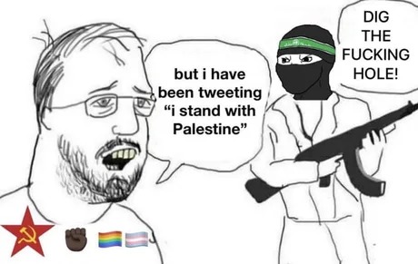 Pro palestine when Palestine arrives - meme