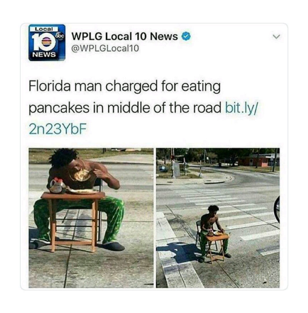 Good ol Florida man - meme