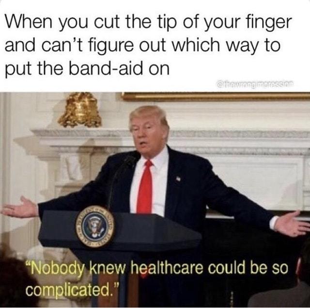 Healthcare can be so complicated - meme