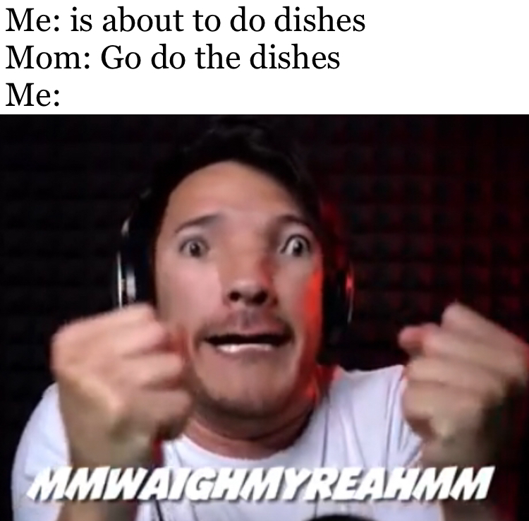 Dishes bro - meme