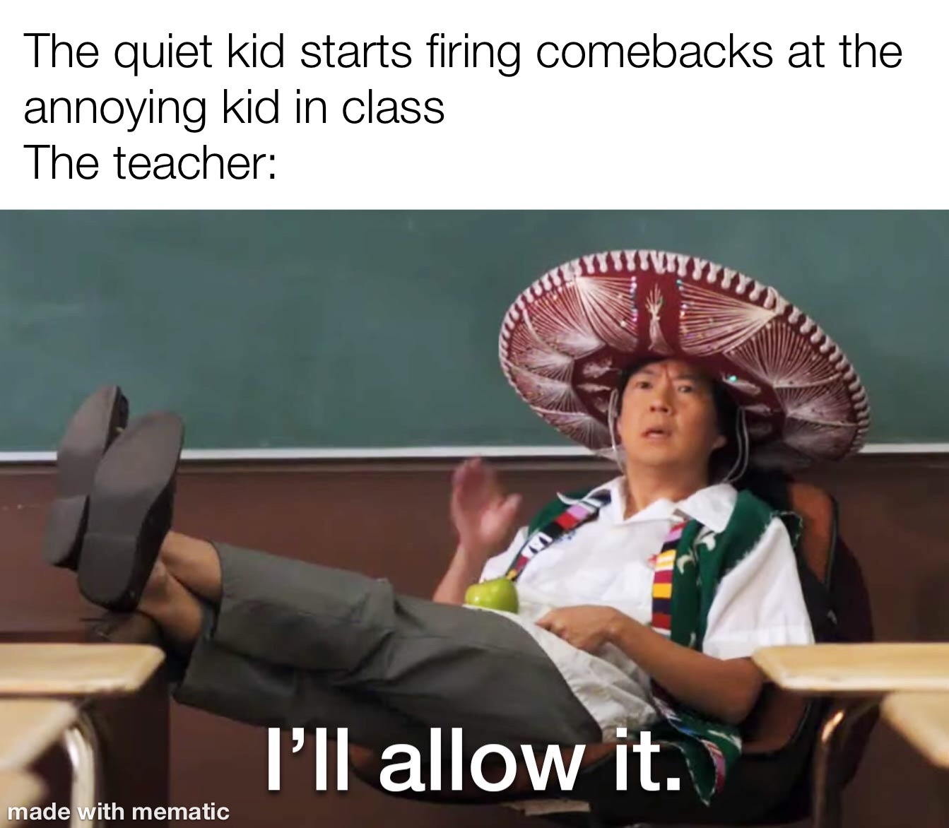 The quiet kid will always win - meme