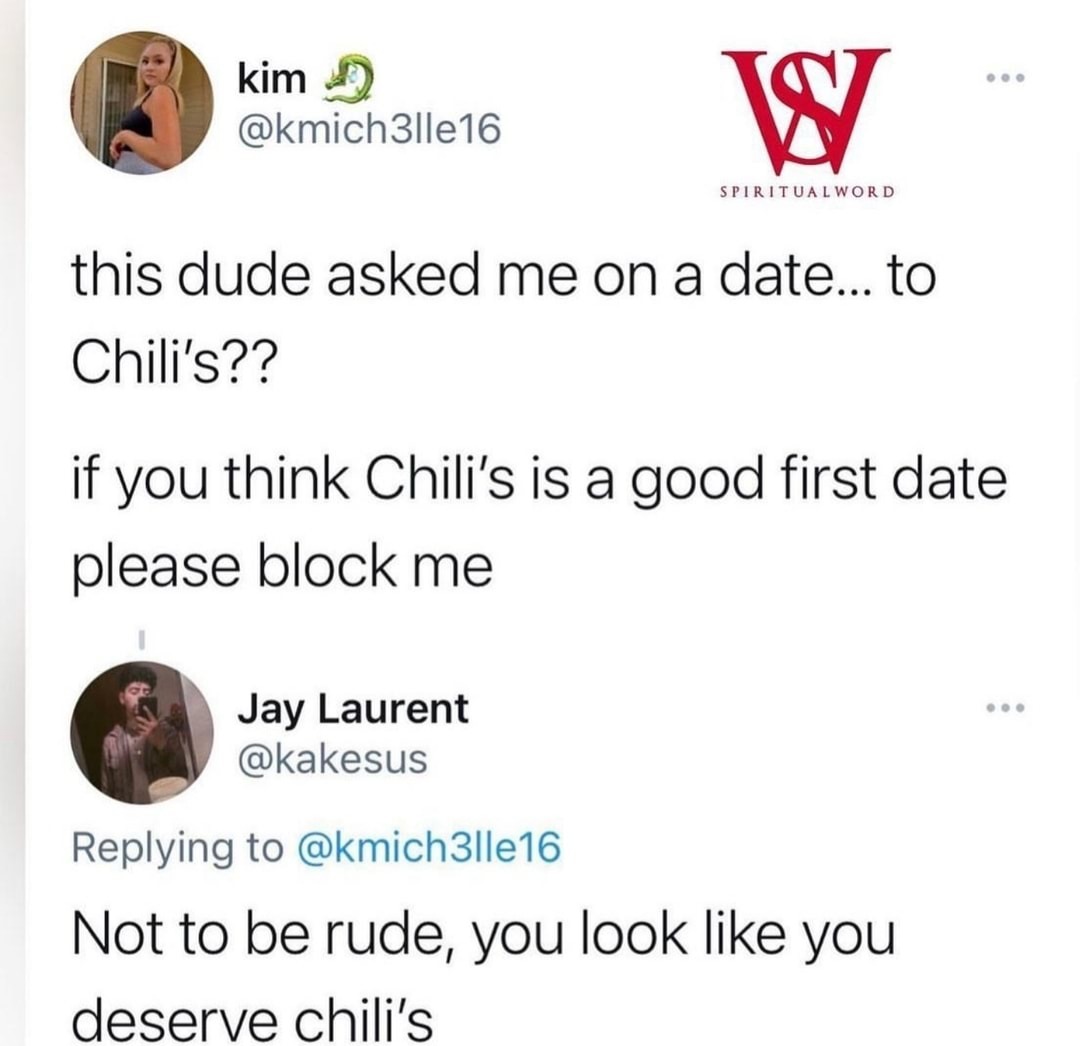But Chili's is good - meme