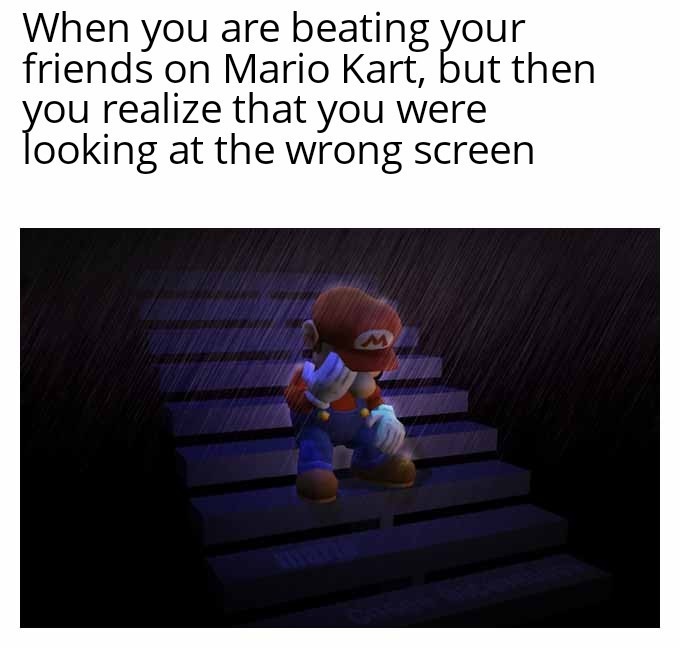 Mario Kart is life - meme