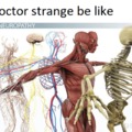 Doctor Strange be like