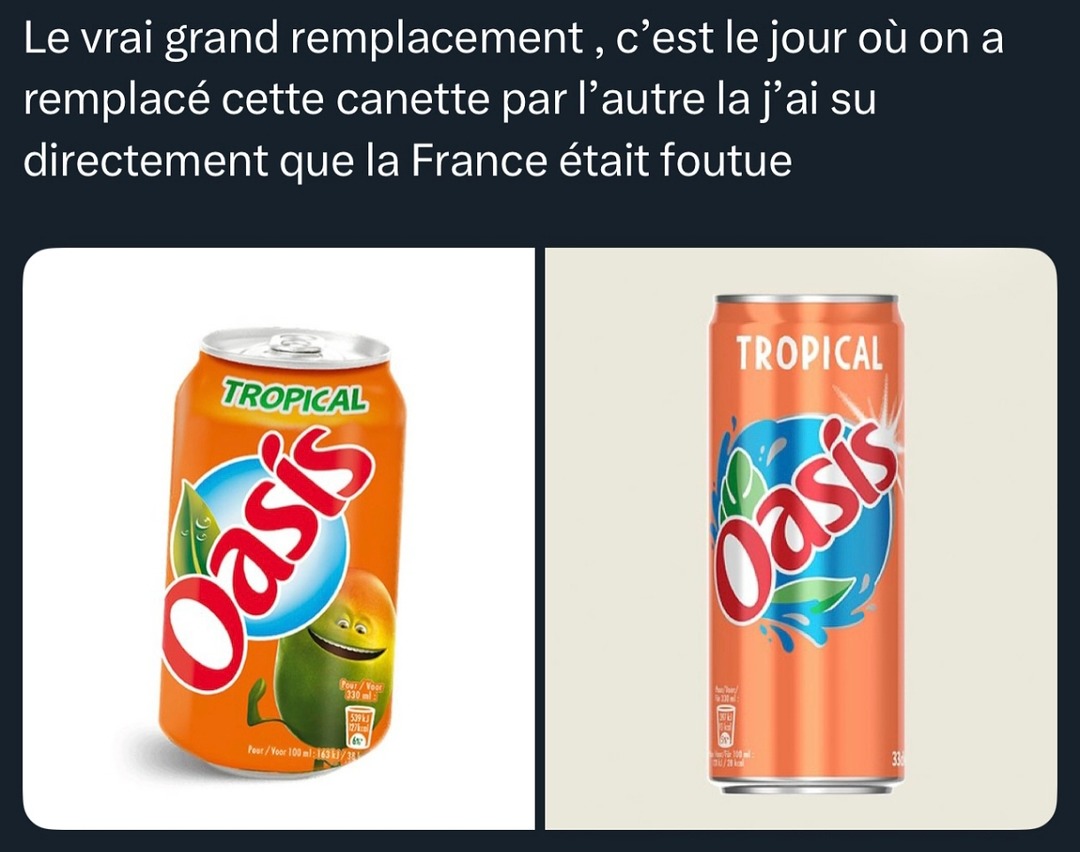 La fin de la France a commencé quand ils ont changé la canette Oasis - meme