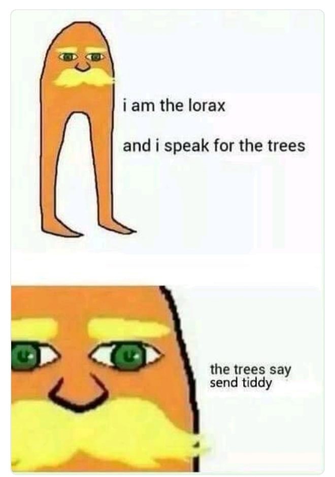 Lorax knows all - meme
