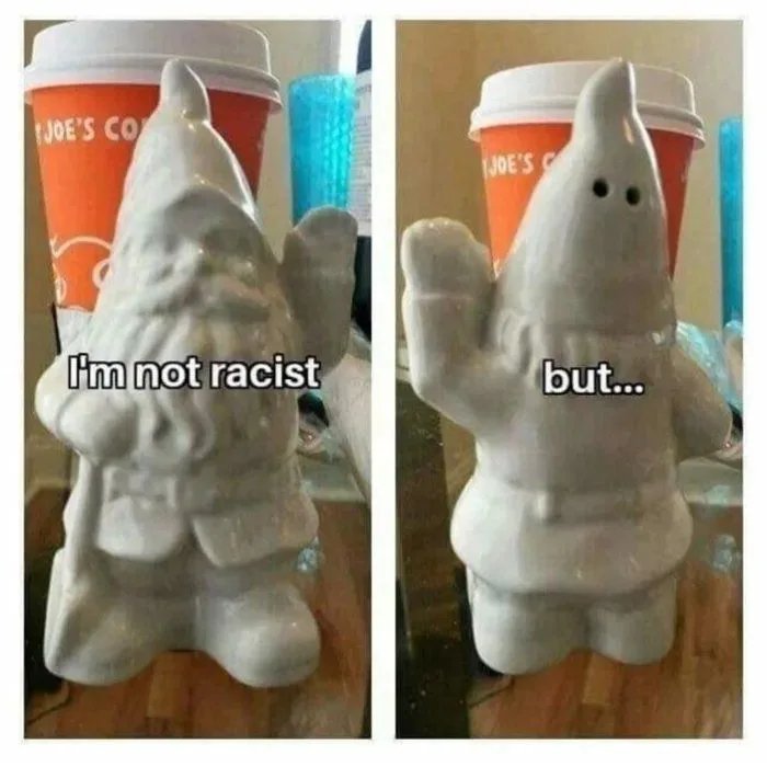 A KKK gnome is among us. - meme