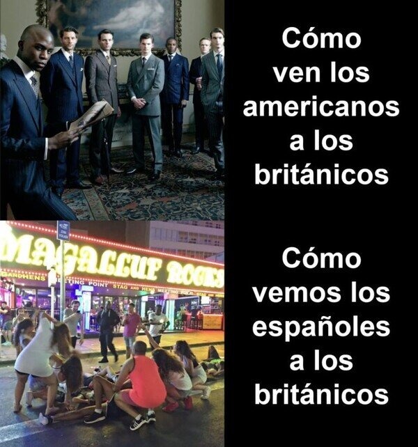 Los británicos vistos por americanos vs vistos por españoles - meme