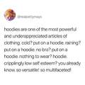 I need more hoodies