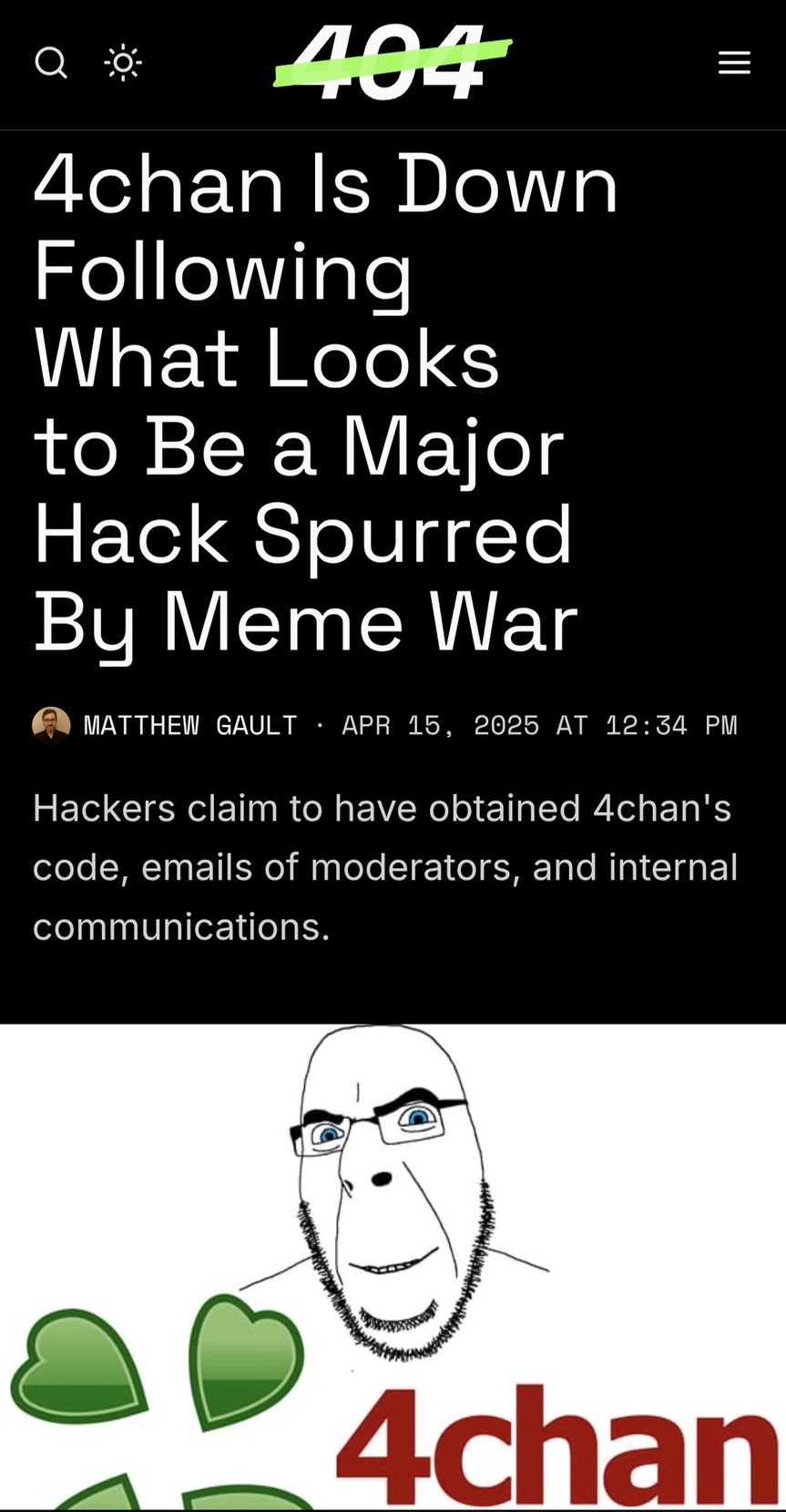 https://www.404media.co/4chan-is-down-following-what-looks-to-be-a-major-hack-spurred-by-meme-war/