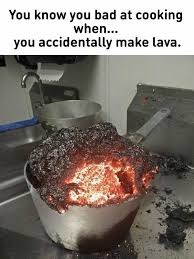 aw shit I burnt the food - meme