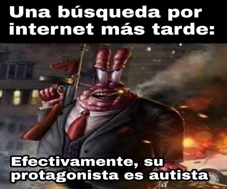 Efectivamente tiene autismo - meme
