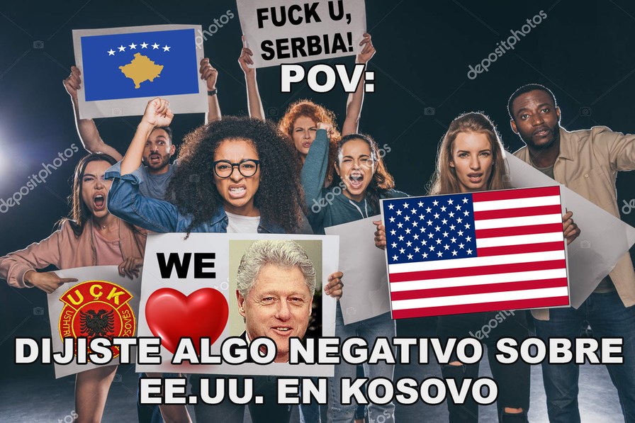 Contexto: La República de Kosovo es un país parcialmente reconocido el cual le tiene un tremendo exceso de cariño a Estados Unidos, dado que ellos les ayudaron a conseguir su independencia de Serbia a finales de los años 90 - meme