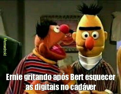 Ernie e Bert .2 - meme