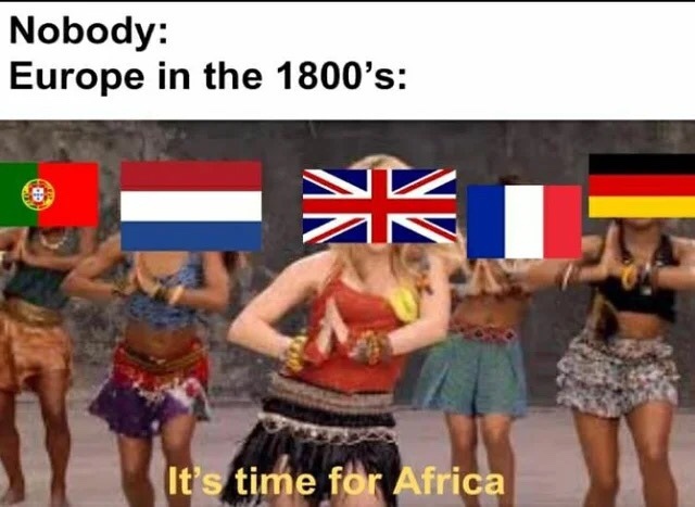 it’s time for African colonization - meme