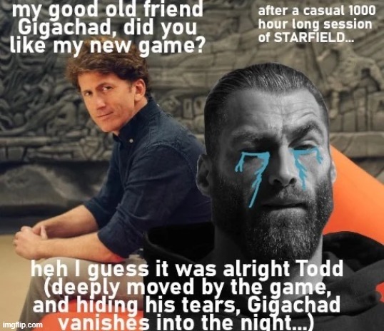 Gigachad, did you like Starfield? - meme