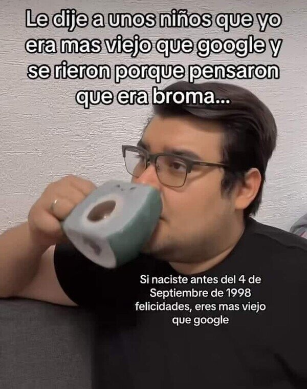 Cuando dices que naciste antes de Google y no te creen - meme