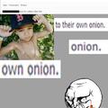 no, my onion