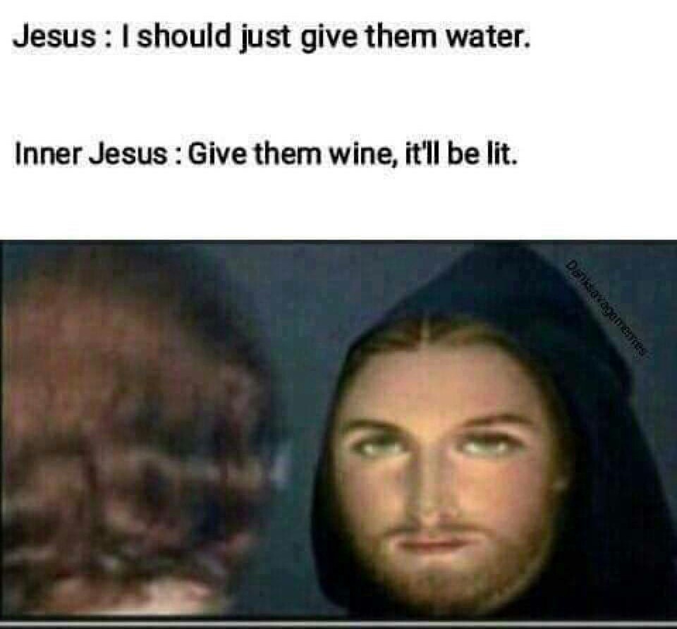 Water into wine - meme