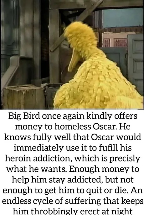 Big Bird is a psycho - meme