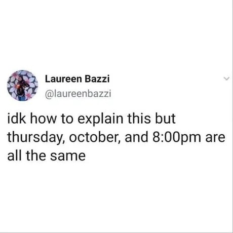 october 8pm vibes - meme