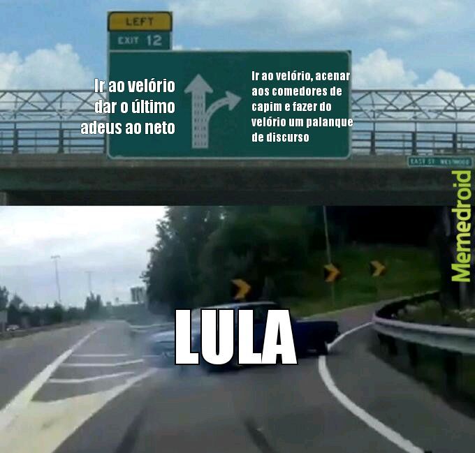 Lula vai queimar junto com Stanley, Hitler, Fidel, e toda essa merda da esquerda - meme