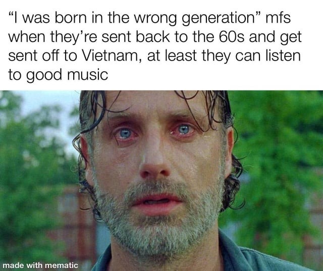 At least they can listen to good music - meme