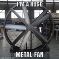 Metal fan