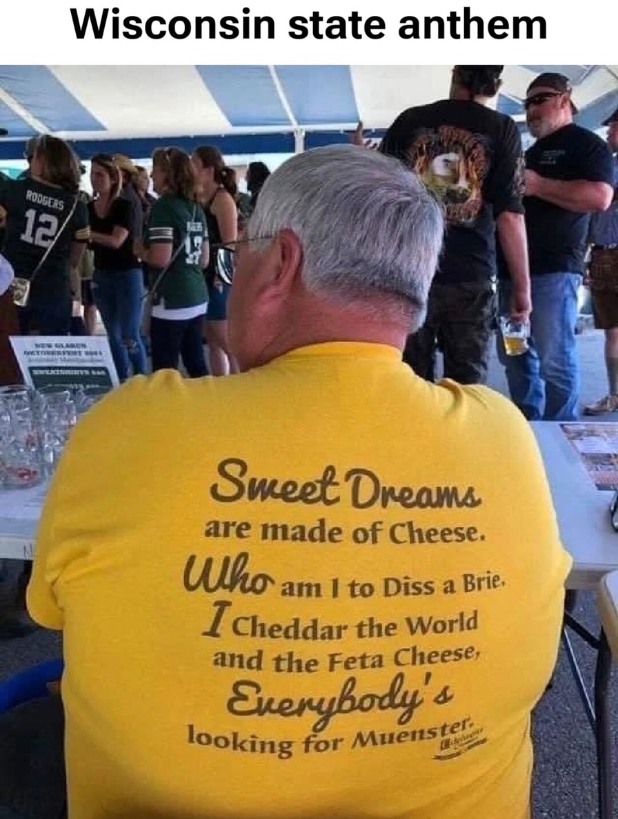 Wisconsin national anthem is literally about cheese - meme