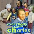 everybody hates charles
