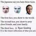 Un dicho japonés dice que tenemos tres caras