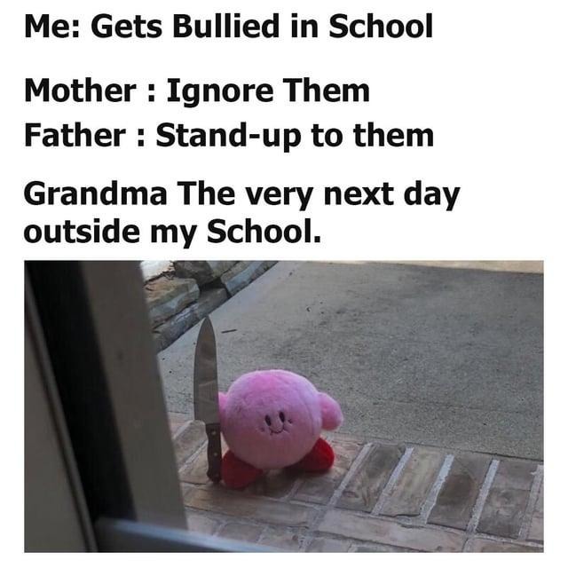 Grandma don’t play when it comes to school bullies - meme