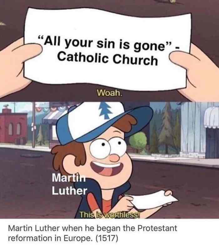 if u dont get it it is back in the day when you can pay your sins off and be sin free - meme