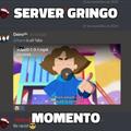 Server gringo momento