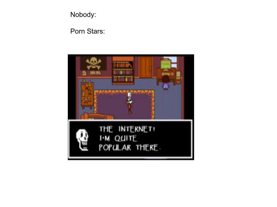 Oh, Papyrus. Pornhub is not for you. - meme