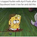 April fools, you little sausage!