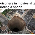 prisoners in movies after finding a spoon