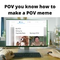 How to make a POV meme